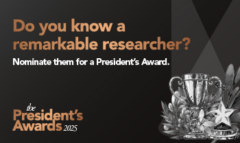 Design featuring a trophy, leaves and star, along with the words do you know a remarkable researcher? Nominate them for a President's Award.